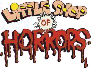 Little Shop of Horrors in scary font